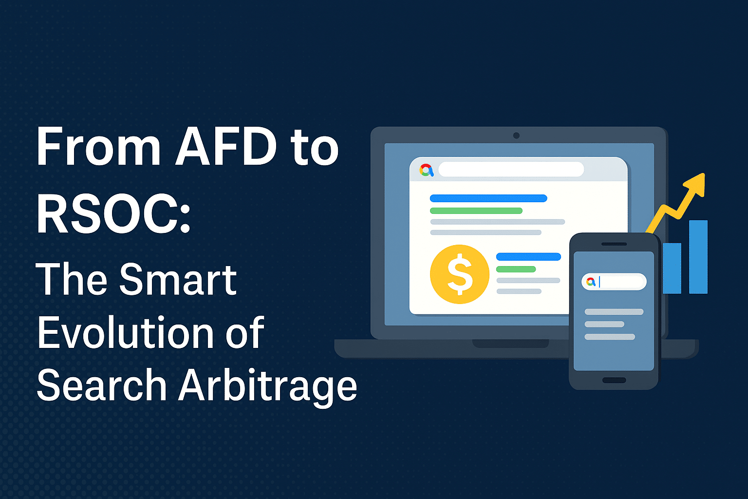 From AFD to RSOC: The Smart Evolution of Search Arbitrage