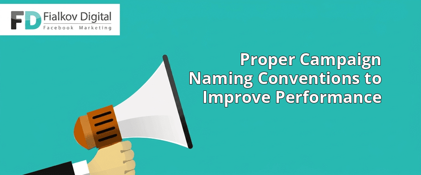 Proper Campaign Naming Conventions to Improve Performance