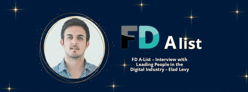 FD A-List – Interview with Leading People in the Digital Industry – Elad Levy