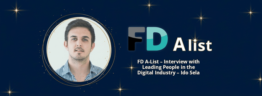 FD A-List – Interview with Leading People in the Digital Industry – Ido Sela
