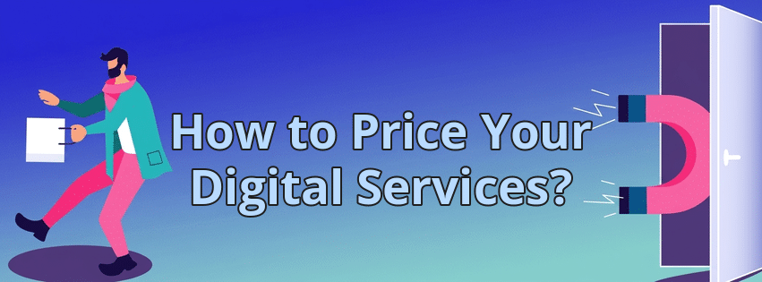 How to Price Your Digital Services?