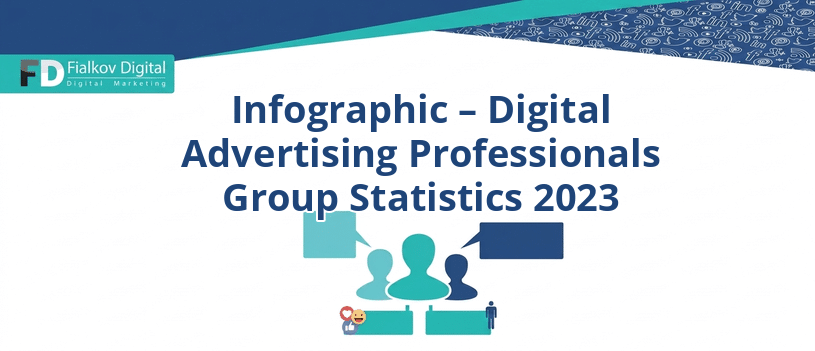 Infographic – Digital Advertising Professionals Group Statistics 2023
