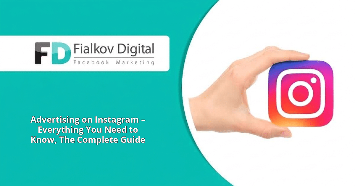 Advertising on Instagram – Everything You Need to Know, The Complete Guide
