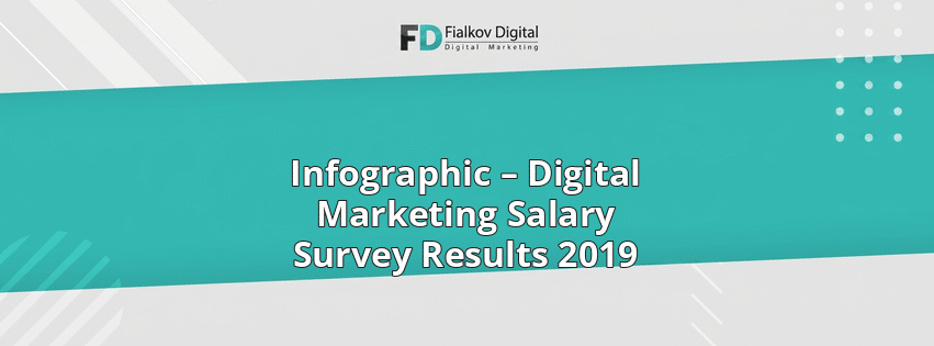 Infographic – Digital Marketing Salary Survey Results 2019