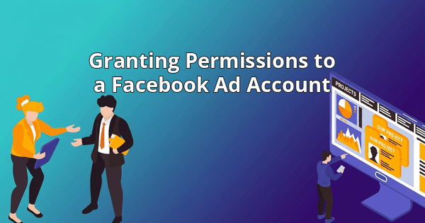 Granting Permissions to a Facebook Ad Account