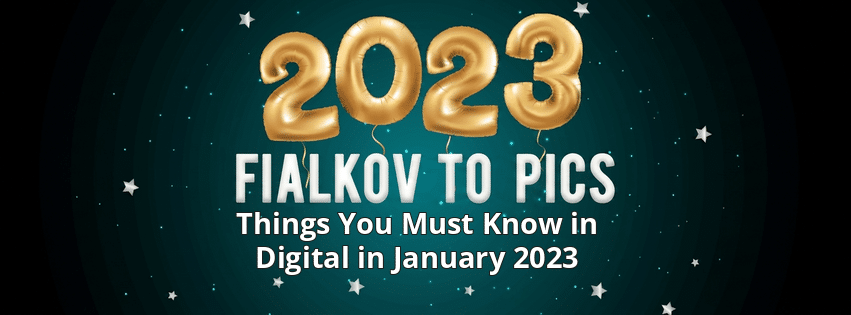 Things You Must Know in Digital in January 2023