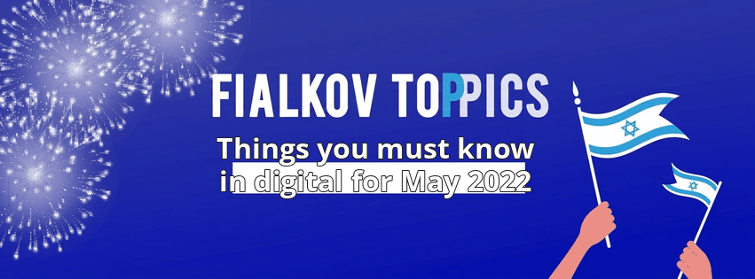Things you must know in digital for May 2022